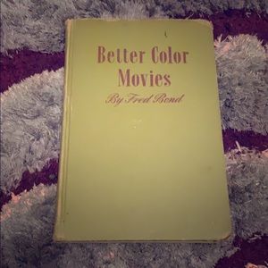 Better color movies book by Fred Bond